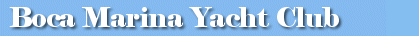 Boca Marina Yacht Club - Home
